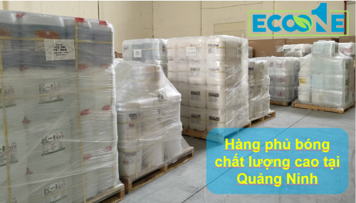 Hàng phủ bóng chất lượng cao tại Quảng Ninh