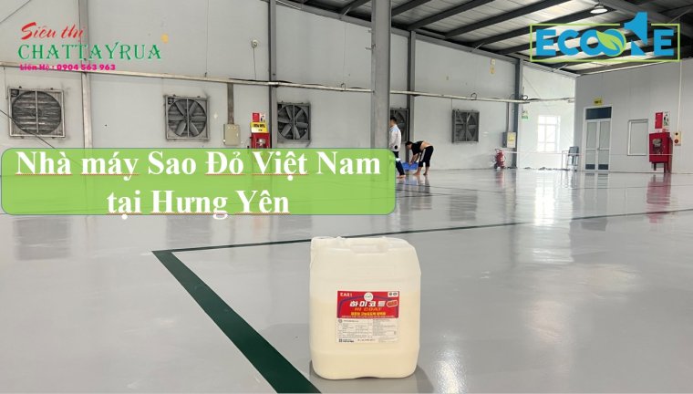 Nhà máy Sao Đỏ Việt Nam tại Hưng Yên