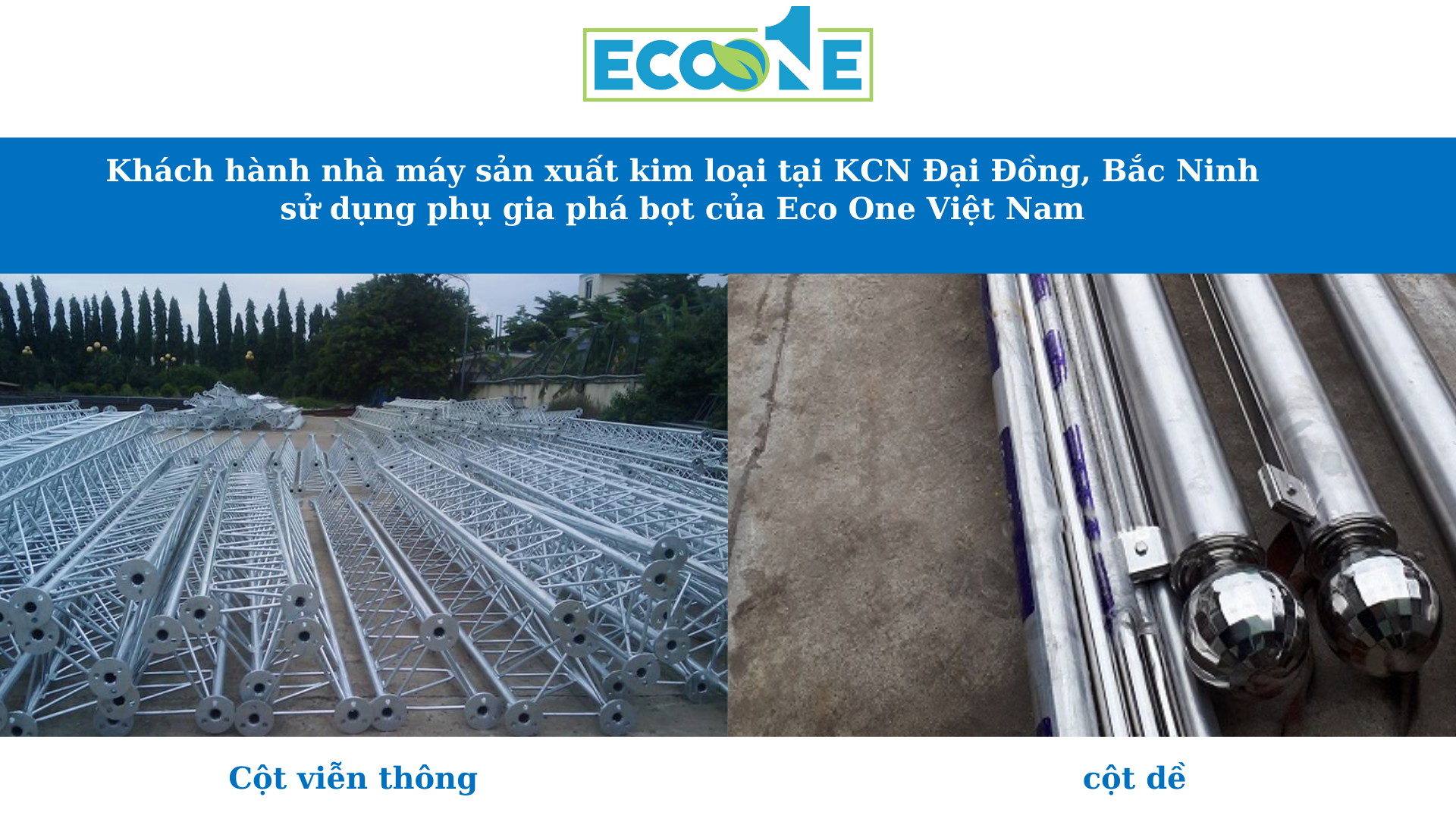Khách hành nhà máy sản xuất kim loại tại KCN Đại Đồng, Bắc Ninh sử dụng phụ gia phá bọt của Eco One Việt Nam