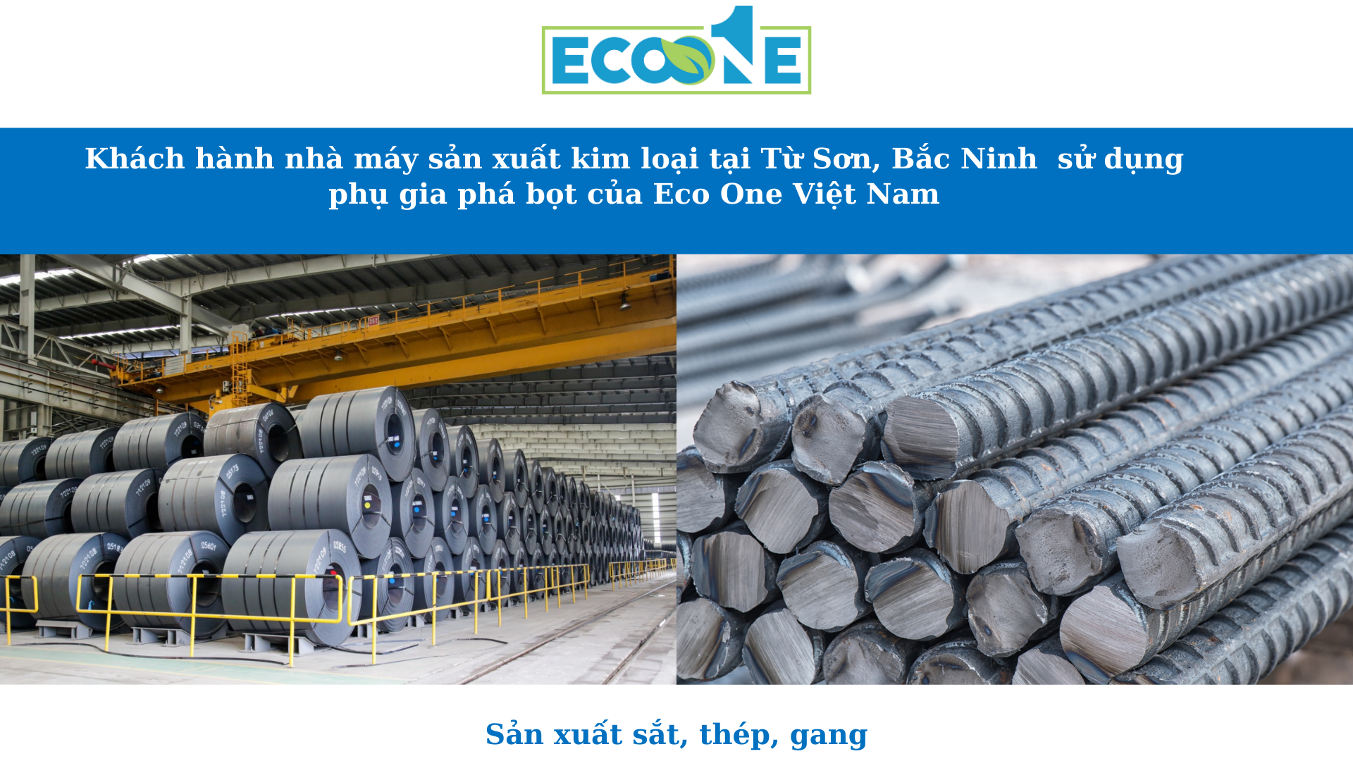 Khách hành nhà máy sản xuất kim loại tại Từ Sơn, Bắc Ninh sử dụng phụ gia phá bọt của Eco One Việt Nam