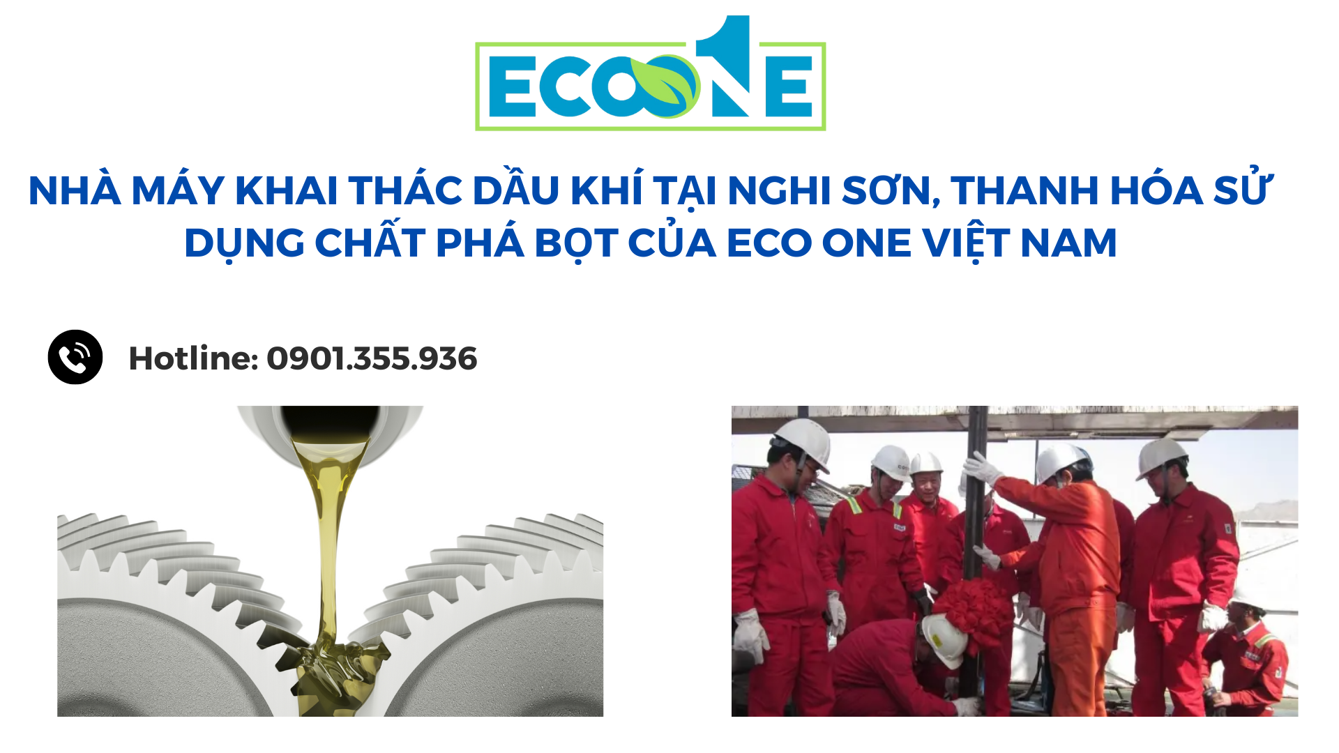 Nhà máy Khai Thác dầu khí tại Nghi Sơn, Thanh Hóa sử dụng chất phá bọt của Eco One Việt Nam