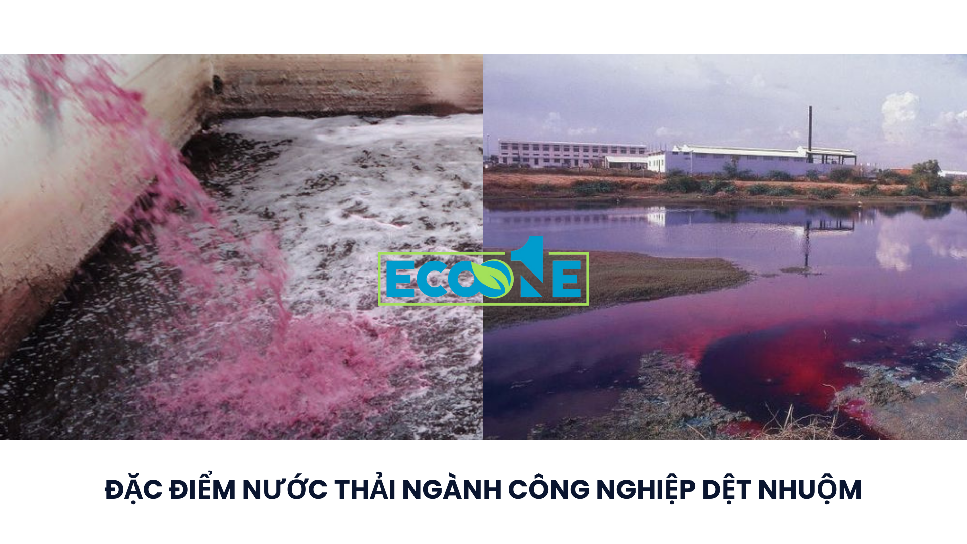 Đặc điểm nước thải ngành công nghiệp dệt nhuộm