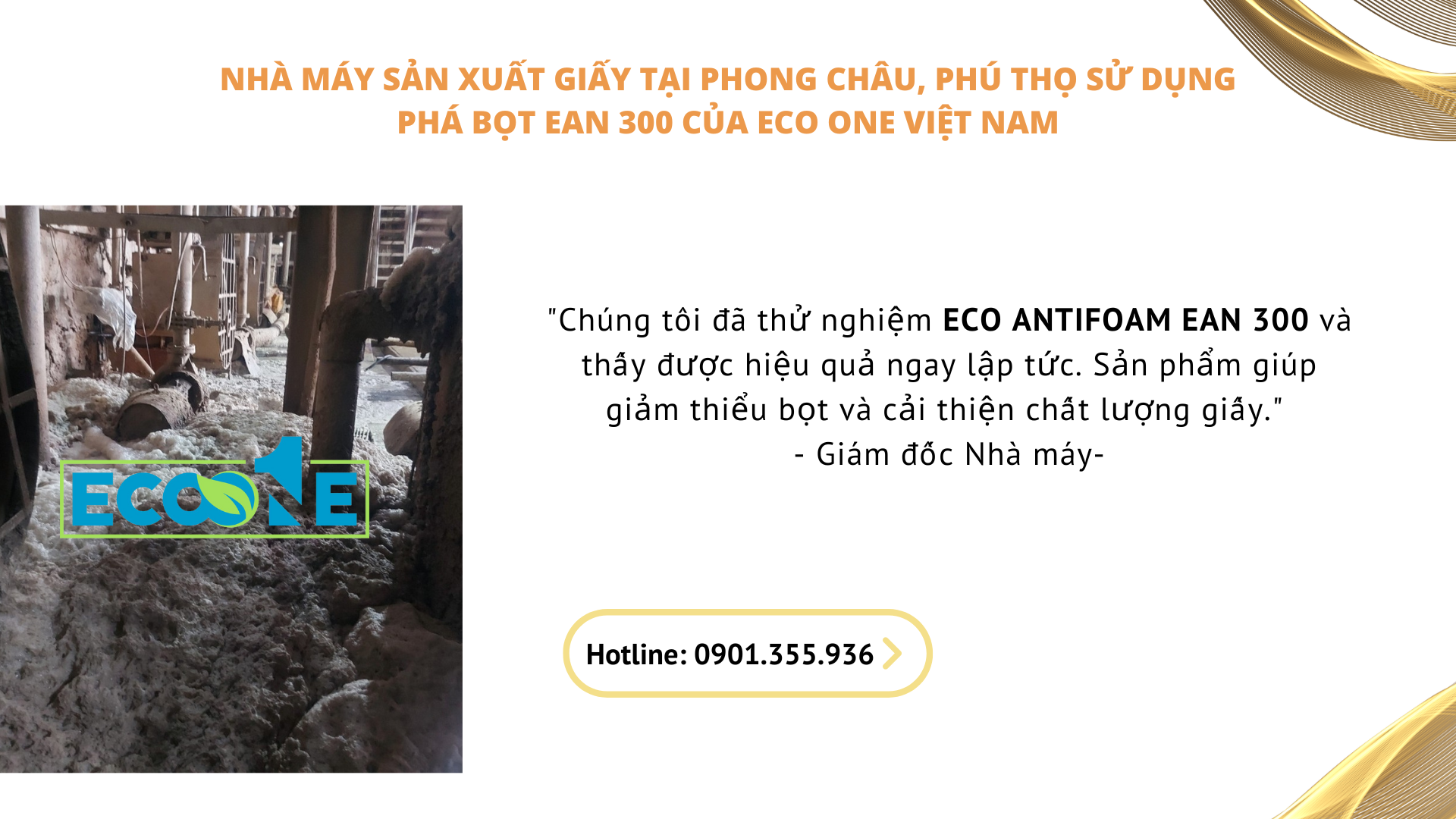 Nhà máy sản xuất giấy tại Phong Châu, Phú Thọ sử dụng phá bọt EAN 300 của Eco One Việt Nam