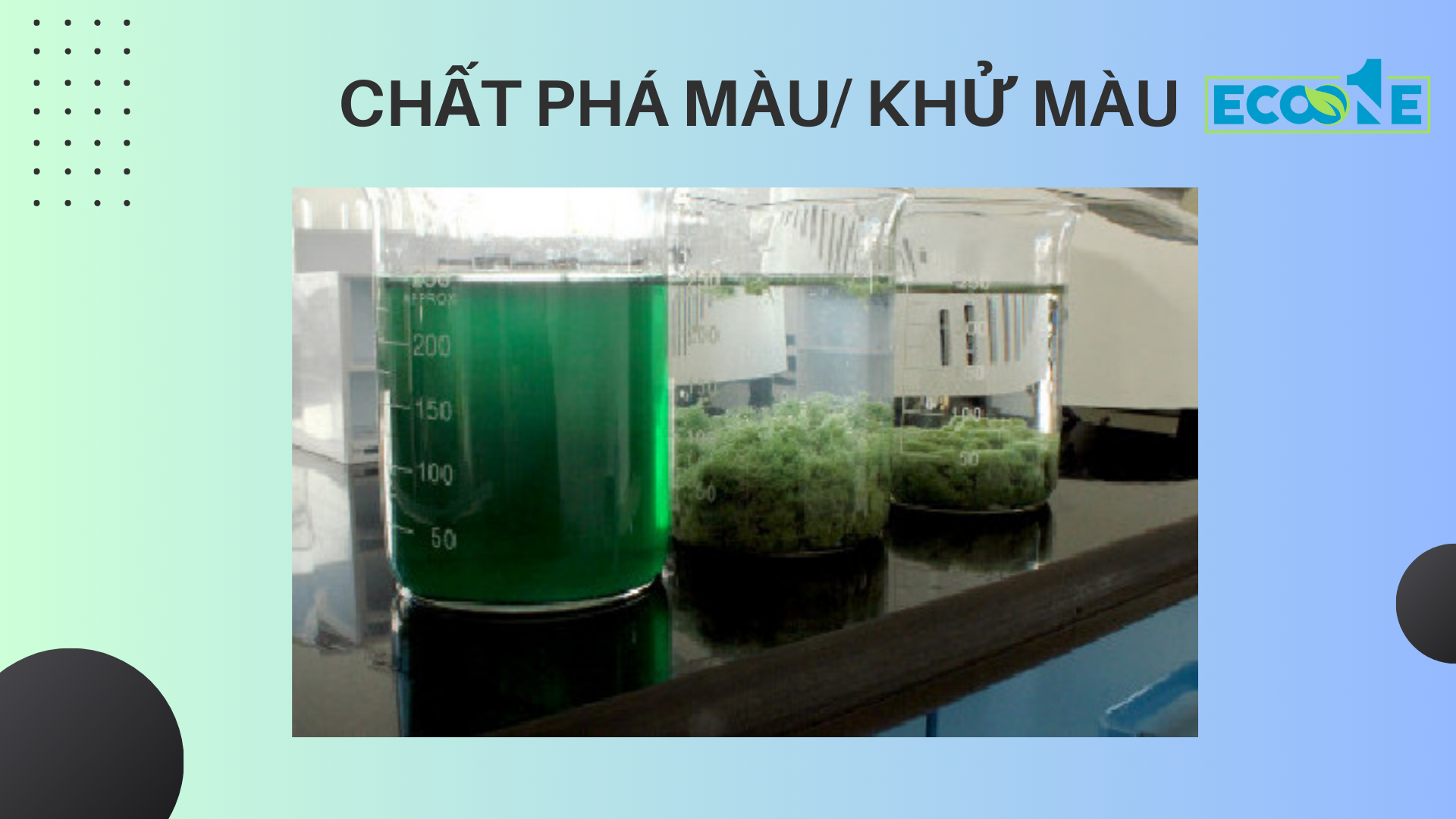 Chất phá màu_ khử màu của Eco One Việt Nam
