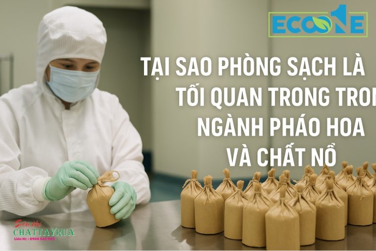 Tại sao phòng sạch là tối quan trọng trong ngành pháo hoa và chất nổ