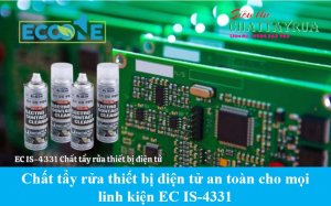 Chất tẩy rửa thiết bị điện tử an toàn cho mọi linh kiện EC IS-4331