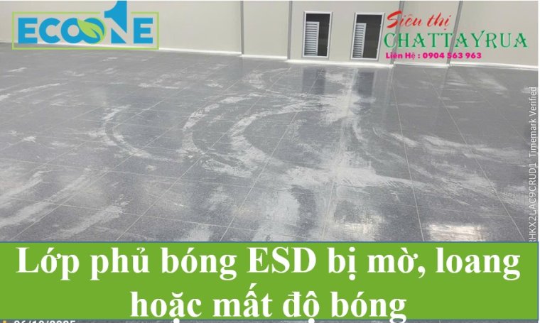 Lớp phủ bóng ESD bị mờ, loang hoặc mất độ bóng