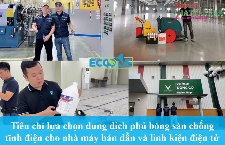 Tiêu chí lựa chọn dung dịch phủ bóng sàn chống tĩnh điện cho nhà máy bán dẫn và linh kiện điện tử