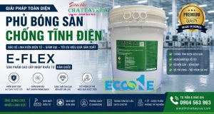 Chất Phủ Bóng Sàn Chống Tĩnh Điện E-FLEX Giải Pháp Toàn Diện Cho Nhà Máy Điện Tử Và Phòng Sạch